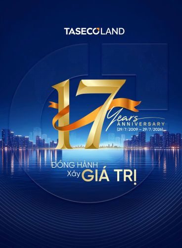 CHÚC MỪNG SINH NHẬT TASECO LAND – 17 NĂM ĐỒNG HÀNH XÂY GIÁ TRỊ (29/7/2009 – 29/7/2026)